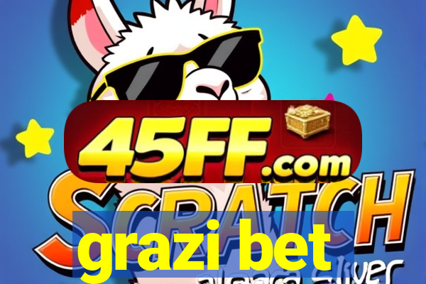 grazi bet